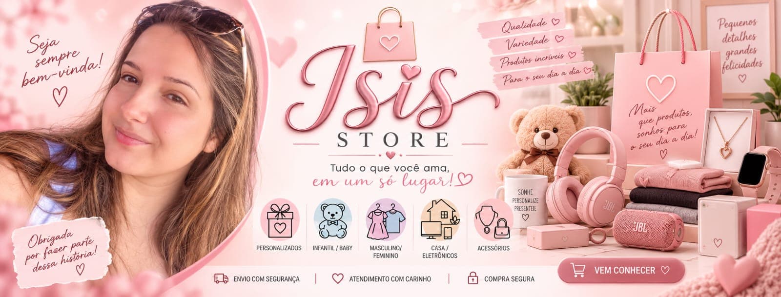 Produtos que fazem — Isis Store